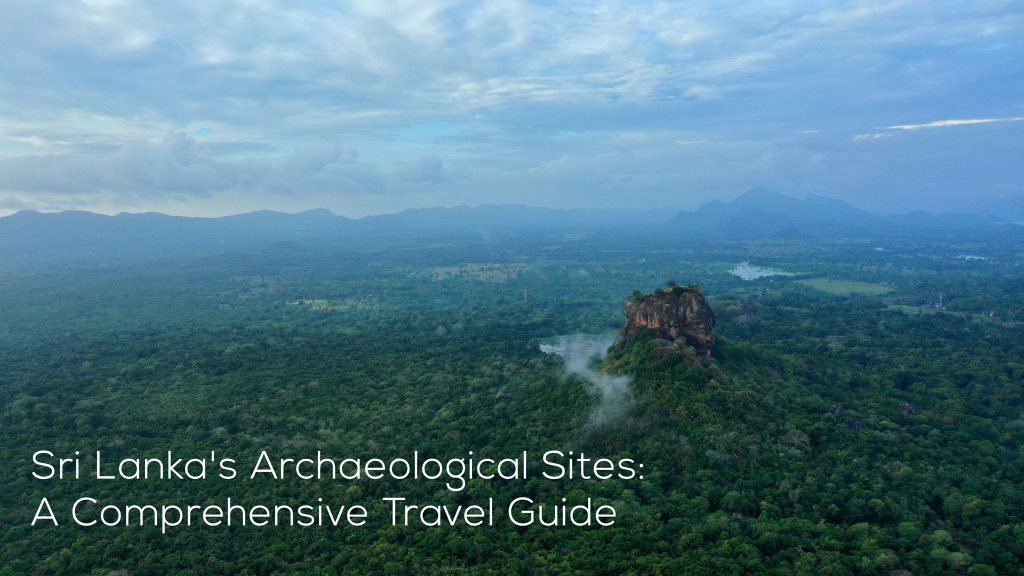 Sri Lanka's Archaeological Sites